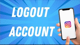 How To Logout Instagram Account Using Other Device