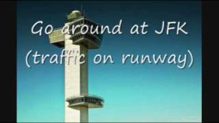 (Go around) at JFK traffic on Runway ATC recording