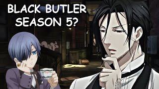 Black Butler Season 5 & Potential Release Date?