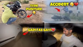 Accident ho geya 🥺💔 Gadi Fass Gayi | tyre Puncture puncture | daily vlogs #vlog #dailyvlogs