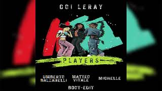 Coi Leray - Players (UmbertoBalzanelli, Matteo Vitale , Michelle Boot-Edit)