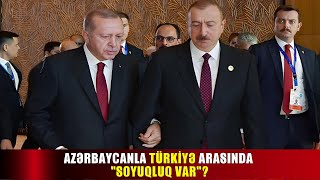 Bakı ilə Ankara arasında “soyuqluq” var? - DETALLAR