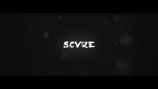 scvre intro (w/ sxne) - qdz