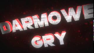 Intro dla Darmowe Gry :3 ©