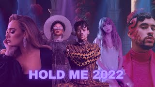 HOLD ME 2022  YEAR END MASHUP SLOWED