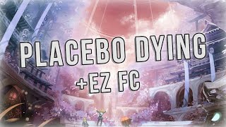 Placebo Dying [ExtrA] EZ FC