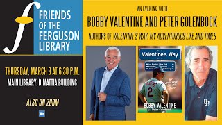 Bobby Valentine and Peter Golenbock - Authors of Valentine’s Way - My Adventurous Life and Times