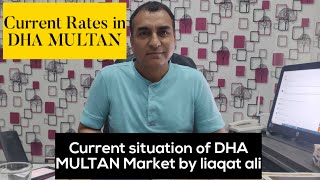 DHA Multan current rates and market situation| Today market situation