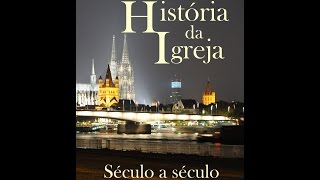 História da Igreja século a século - resumo séc. XVI