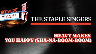 The Staple Singers - Heavy Makes You Happy (Sha-Na-Boom-Boom) - from STAX: SOULSVILLE U.S.A.