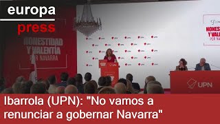 Ibarrola llama a la militancia de UPN a ser "equipo": "No vamos a renunciar a gobernar Navarra"