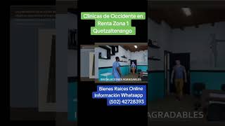 Clinicas de Occidente en Renta Zona 1 Quetzaltenango