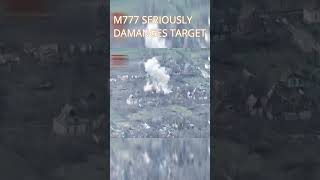 M777 successfully hits target #russia #ukraine #military #ukrainian