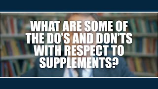 What are some of the do's and don'ts with respect to supplements? Yannis Pitsiladis