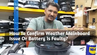 Ecovacs Deebot | How To Confirm Weather Mainboard issue or Battery Faulty ?