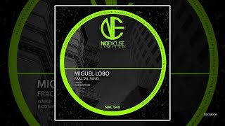 Miguel Lobo - Fractal Mind (Rico Martinez Remix)