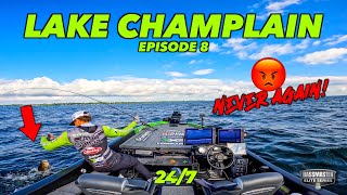 NEVER AGAIN!  Ep. 8 | Lake Champlain 24/7series