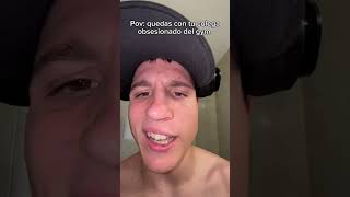 Pov: quedas con tu colega obsesionado del gym