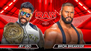 WWE Raw - Jey Uso vs Bron Breakker Intercontinental Championship Full Match WWE Raw Highlights Today