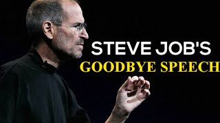 STEVE JOB'S GOODBYE SPEECH |