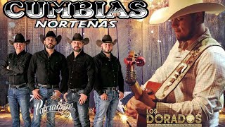 Los Dorados & De Parranda  - Cumbias Norteñas Mix 2021 || Mejores Canciones