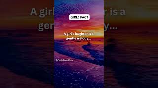 A girl's laughter is a gentle melody...#girlfacts #shorts