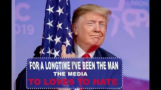 I AM TRUMP(FOR A LONGTIME I HAVE BEEN THE  MAN THE MEDIA LOVE TO HATE)