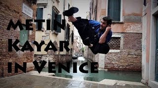 Kenjutsu Master Metin Kayar in VENICE, ITALY - Best Martial Arts around the World (2018)