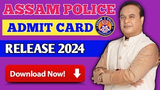 Assam Police Admit Card Released//Assam Police PST/PET Admit Card 2024 //Download Now