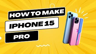 How to Make iPhone 15 Pro Cheats & Hints