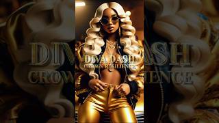 Diva Dash - Crown Resilience #hiphop #rap #music #musiclife