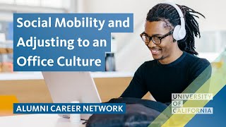 Social Mobility and Adjusting to an Office Culture