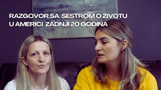 RAZGOVOR SA SESTROM O ŽIVOTU U AMERICI/Roditeljstvo/školovanje/zdravstveno osiguranje