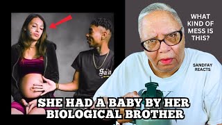 People Are Outraged! She Procreated With Her Biological Brother! When Brotherly Love Goes Too Far!