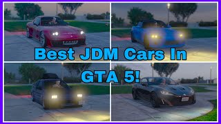 THE BEST JDM CARS IN GTA 5!!! Top 4 best JDM cars!