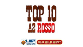 Top 10 Serie A2 Rosso 2023/24 - 14^ giornata