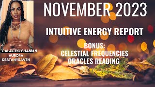 November 2023 Intuitive Energy Report | Bonus Oracle Reading