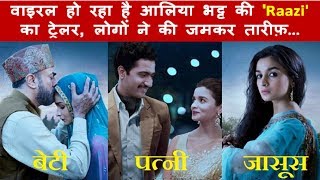 Alia Bhatt's Film 'Raazi' Trailer Released, Fans Praises For Her Acting Skills