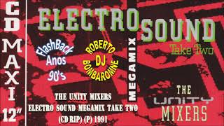 The Unity Mixers - Electro Sound Megamix Take Two (P) 1991