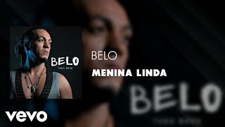 Belo - Menina Linda (Áudio Oficial)