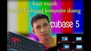 cara membuat musik tanpa instrumen asli di cubase 5