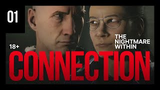 Connection: The Nightmare Within — Часть 01 (Прохождение)