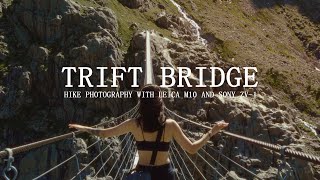 Trift Bridge | Leica M10 - Sony ZV-1