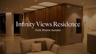 Infinity Views Residence | A Luxury Singular Residence in Perth, West Australia