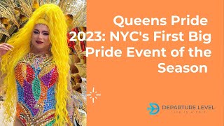 Queens Pride 2023: LGBTQ+ Pride Kicks Off in New York City