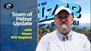 Summer Update with Mayor Ragland - Pelzer