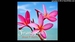 Frangipani | Moqai Ft Bianka Moqai (2024)