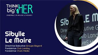 Intervention de Sybille Le Maire | Think big'Her