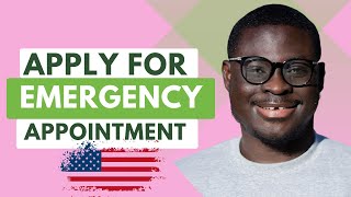 How to Apply for Emergency Appointment