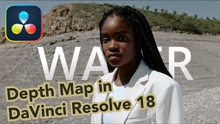 New tools in DaVinci Resolve 18 Studio - Depth Map